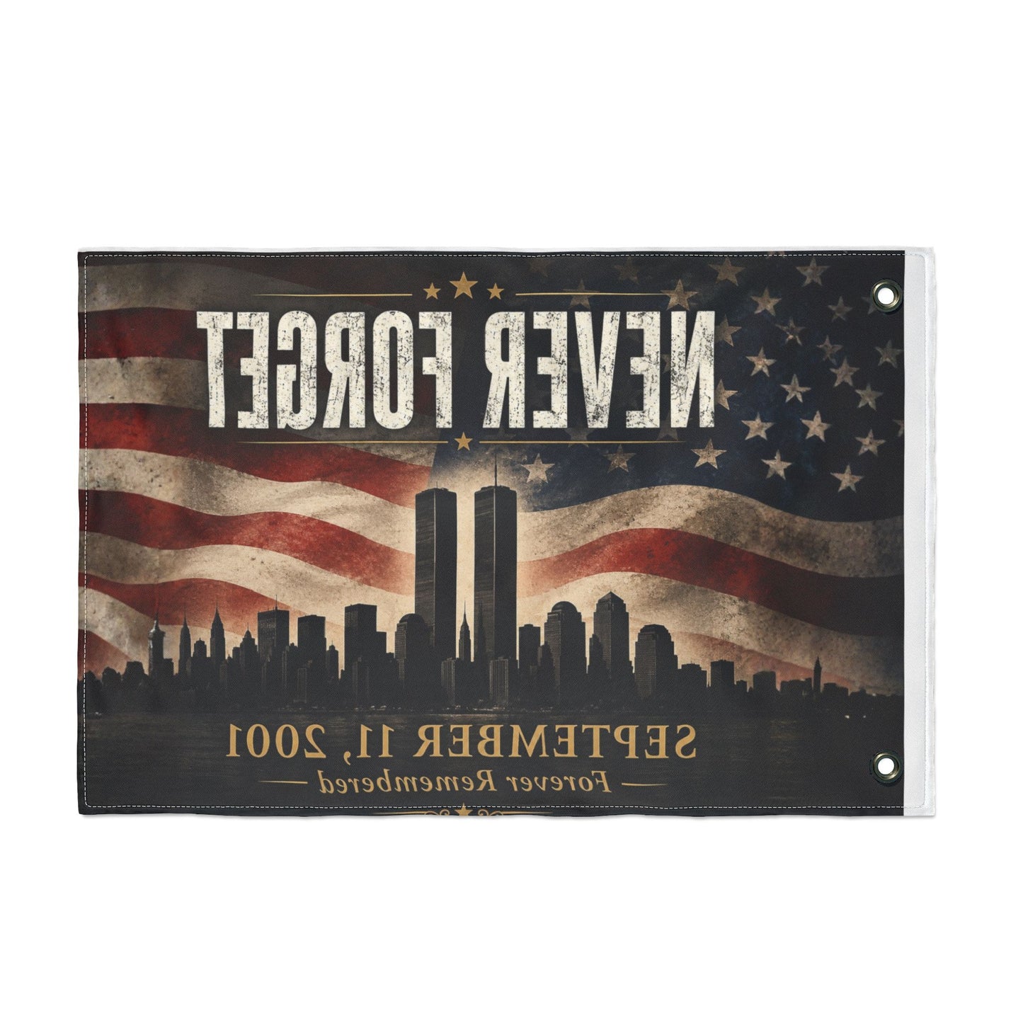 Never Forget 9/11 Memorial Flag — Double-Sided September 11, 2001 Tribute